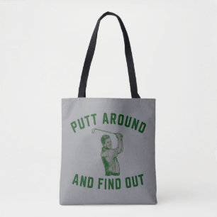 Tote Bag Funny Putt Around et découvrez Sarcastic Golfing F