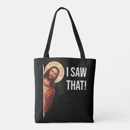 Tote Bag Funny Quote Jesus Meme I Saw That Christian T-Shir (Dos)