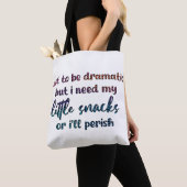 Tote Bag Funny Snack Lover Quote (De près)