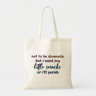 Tote Bag Funny Snack Lover Quote