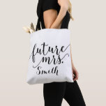 Tote Bag Future Mme Personalized Wedding Engagement<br><div class="desc">Personnaliser avec ou sans le texte.</div>