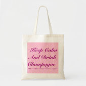 Tote Bag Gardez votre calme et buvez du champagne Tote rose (Devant)