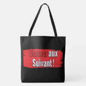 Tote Bag Geef aan de volgende ! (Voorkant)