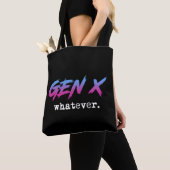 Tote Bag Gen X - peu importe (De près)
