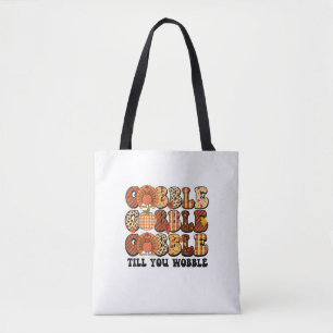 Tote Bag Gobble Jusqu'À Ce Que Vous Tournez La Turquie Drôl