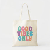 Tote Bag Good Vibes uniquement (Devant)