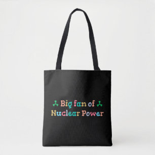 Tote Bag Grand fan de l'énergie nucléaire