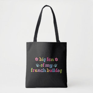 Tote Bag Grand fan de mon Bouledogue Français