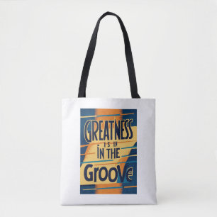 Tote Bag Grandeur Est Dans Le Groove
