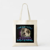 Tote Bag Grands Pyrénées Je vous entends ne pas écouter 1 (Dos)