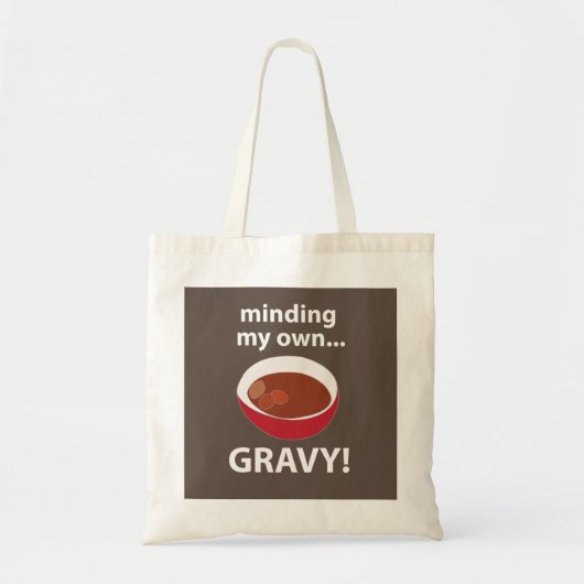 Tote Bag Gravy Minant Mon Propre Aliment Gravy (Devant)