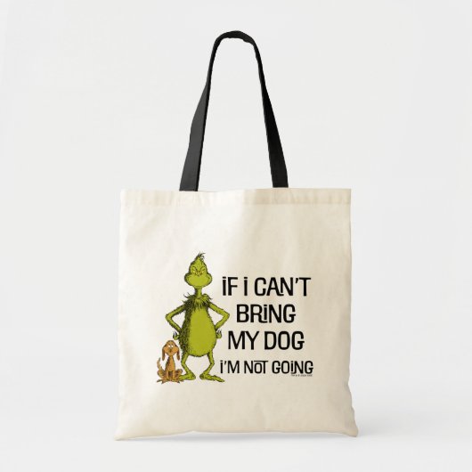 Tote Bag Grinch Si je ne peux pas amener mon chien je ne vi (Devant)