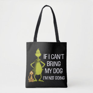 Tote Bag Grinch Si Je Ne Peux Pas Amener Mon Chien Je Ne Vi