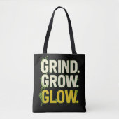 Tote Bag GRIND.GROW.GLOW.—Inspirational Botanical Typograph (Devant)