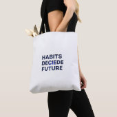 Tote Bag Habits Decide Future (De près)