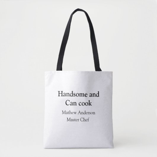 Tote Bag Handsome et peut cuisiner ajouter nom maître chef  (Devant)