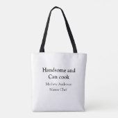 Tote Bag Handsome et peut cuisiner ajouter nom maître chef  (Dos)