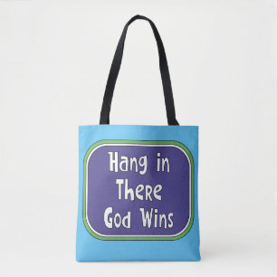 Tote Bag Hang in There - Dieu gagne