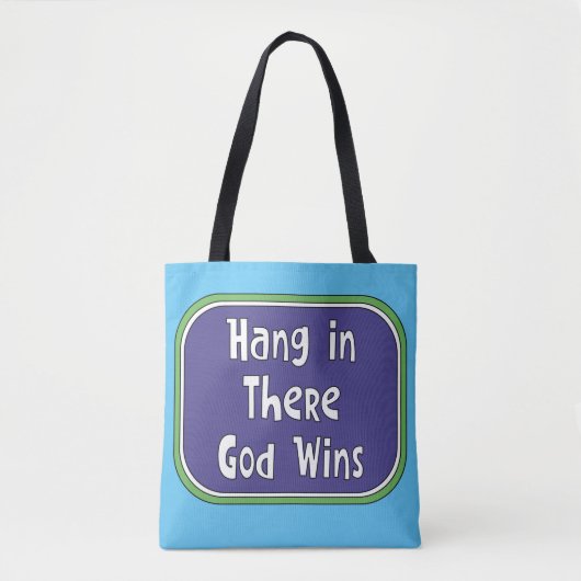 Tote Bag Hang in There - Dieu gagne (Devant)