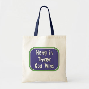 Tote Bag Hang in There - Dieu gagne