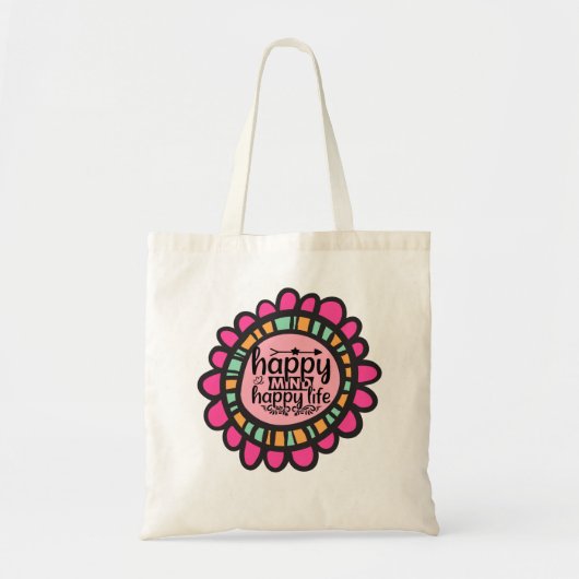Tote Bag Happy Mind Happy Life Motivational Design graphiqu (Devant)