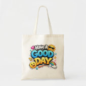 Tote Bag Have A GOOD DAY – Cute Positive Typography (Devant)