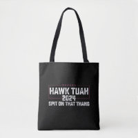 Hawk Tuah 2024 Crache Sur Cette Chose Présidentiel