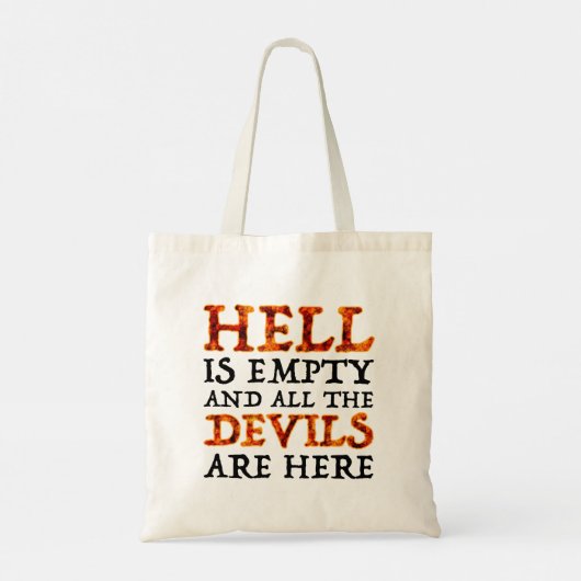 Tote Bag Hell Is Empty And All The Devils Are Here (Dos)