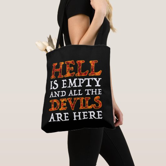 Tote Bag Hell Is Empty And All The Devils Are Here (De près)