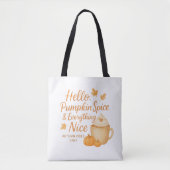 Tote Bag Hello, Pumpkin Spice & Everything Nice Tote (Devant)