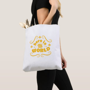 Tote Bag Here is the world