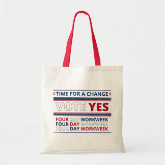 Tote Bag Heure D'Un Changement - Vote Oui - Quatre Jours Pa