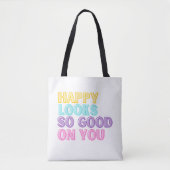 Tote Bag Heureux Semble Si Bon Sur Vous Fourre-tout (Devant)