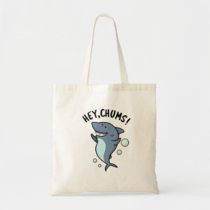 Tote Bag Hey Chums Drôle Toothy Shark Pun
