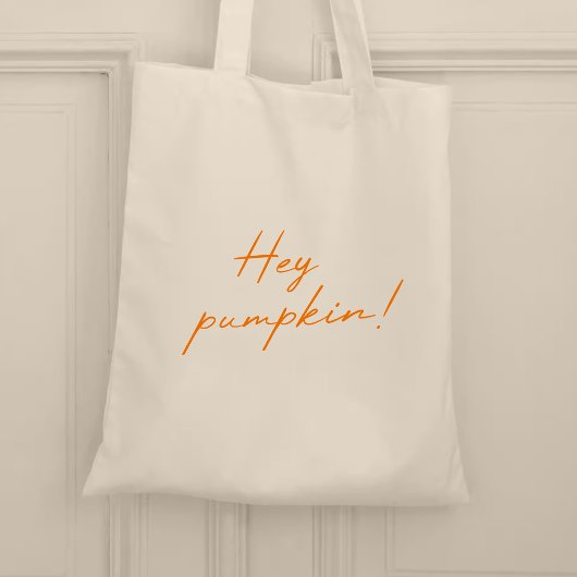 Tote Bag Hey Citrouille Halloween Burnt Orange manuscrit