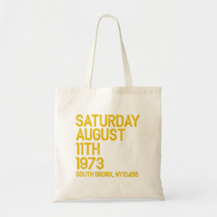 Tote Bag Hip hop est né samedi, 11 août 1973, 50 ans S