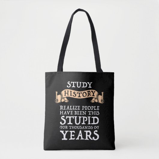 Tote Bag Histoire De L'Étude - Réaliser Que Les Gens Ont Ét (Devant)