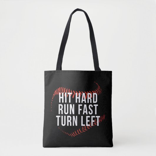 Tote Bag Hit Hard Run Fast Turn Left Drôle Lecteur De Baseb (Devant)