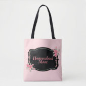 Tote Bag Homeschool Mom Glamor (Devant)
