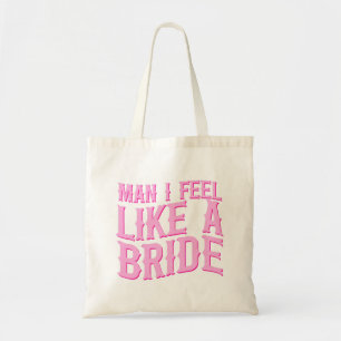 Tote Bag Homme je me sens comme une mariée dernier rodéo en