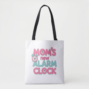 Tote Bag Horloge d'alarme de maman - Citation de bébé migno