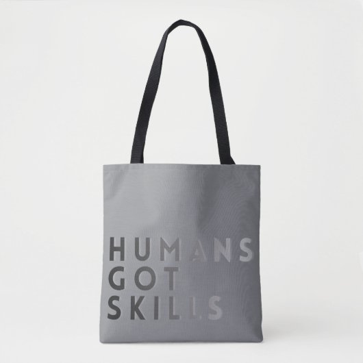 Tote Bag Humains Gris Ont Des Compétences (Devant)