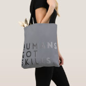 Tote Bag Humains Gris Ont Des Compétences (De près)