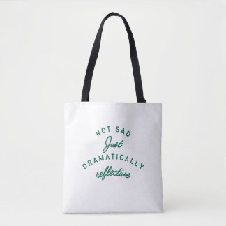 Tote Bag Humeur Dramatiquement Réflective