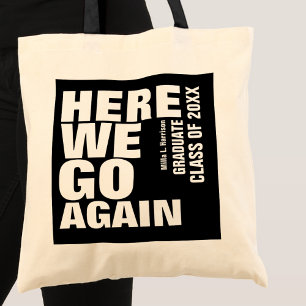 Tote Bag Humoristique 'on y va encore' Graduation Texte