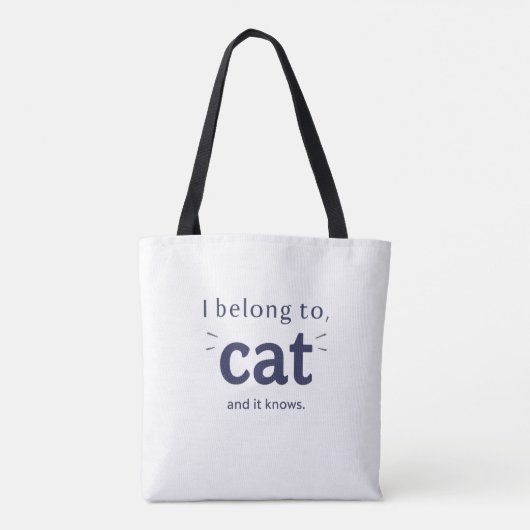Tote Bag I Belong to Cat (Dos)