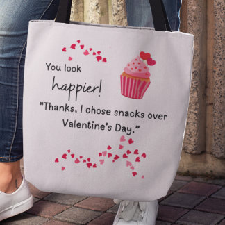 Tote Bag "I chose snacks over Valentines" Tote