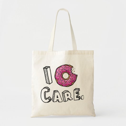 Tote Bag I Donut Care Funny (Devant)