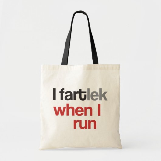 Tote Bag I FARTlek quand je cours © - Funny FARTlek (Devant)