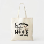 Tote Bag I Love My Chihuahua to the Moon and Back (Devant)